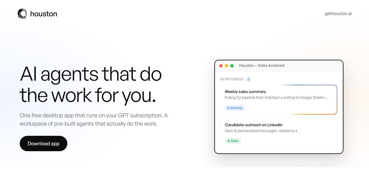 Houston: AI Agents That Actually Do the Work For You